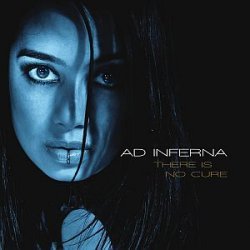 Ad Inferna – There Is No Cure (2011)