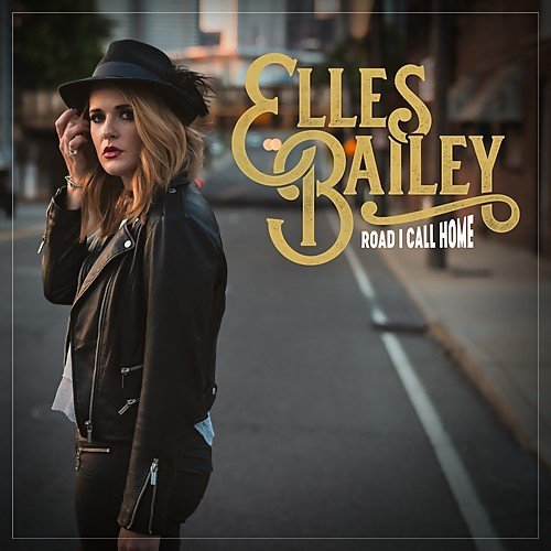 Elles Bailey - Road I Call Home. 2019 (CD)