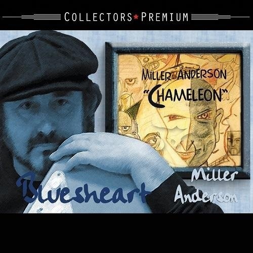MILLER ANDERSON - BLUESHEART (2003)+ CHAMELEON (2008)+ CELTIC MOON (1998)